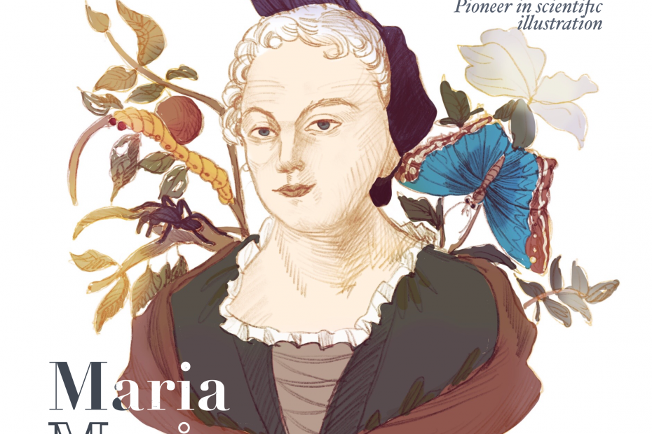 A portrait of Maria Merian. The text reads "Naturalist, pioneer in scientific illustration".