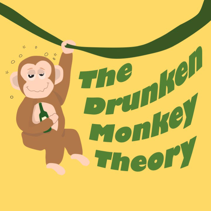 A drunk monkey holding a bottle of alcohol while hanging from a vine. The text reads "The Drunken Monkey Theory".
