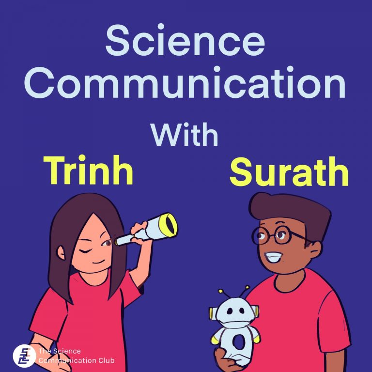 "Science Communication with Trinh and Surath”. A woman on the bottom left side is looking through a telescope. A man on the bottom right side is holding a robot.